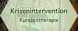 Krisenintervention = Kurzzeittherapie