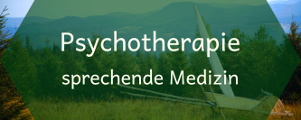 Psychotherapie = sprechende Medizin